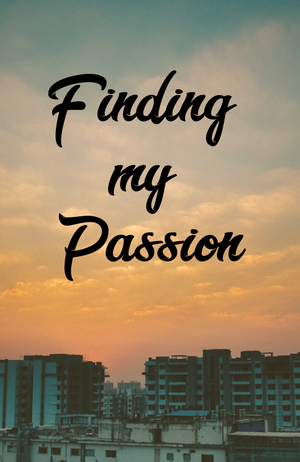 FInding my passion