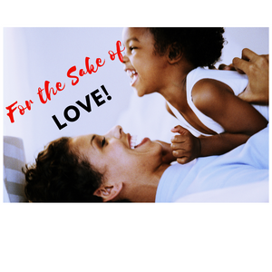 For the Sake of Love